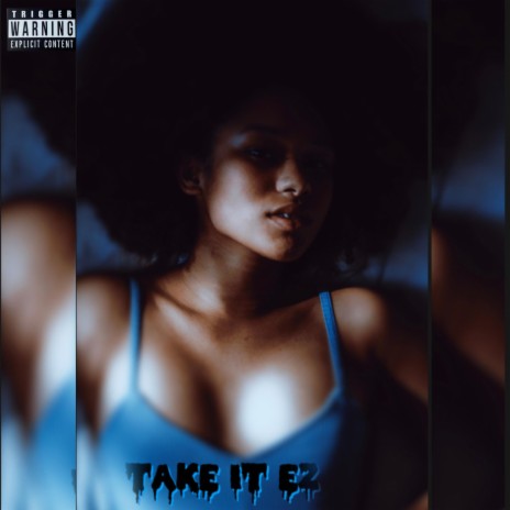Take It EZ ft. Dwae & Yrs Sushii