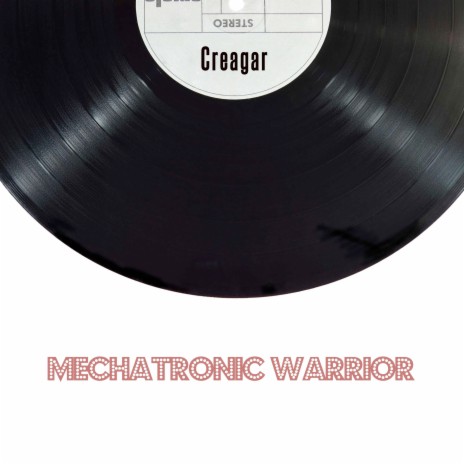 Mechatronic Warrior | Boomplay Music