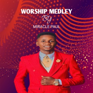 Worship medley