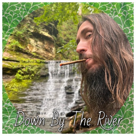 Down By The River | Boomplay Music