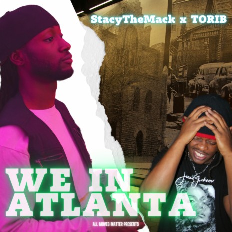 We In Atlanta ft. STACYTHAMACK | Boomplay Music
