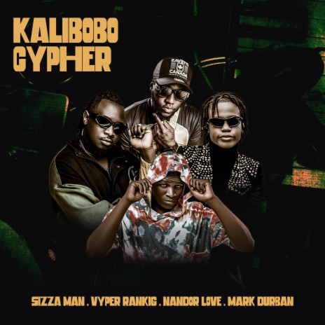 Kalibobbo Cypher ft. Vyper Ranking, Nandor Love & Mark Durban
