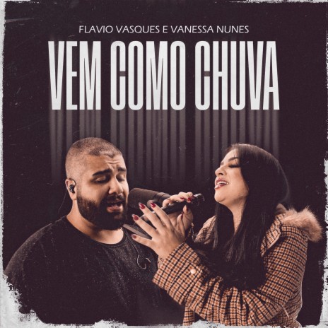 Vem Como Chuva ft. Vanessa Nunes