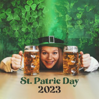 St. Patric Day 2023 : Instrumental Celtic Music for Irish Pub