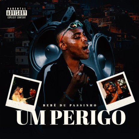 UM PERIGO | Boomplay Music