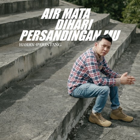 Air Mata Di Hari Persandinganmu | Boomplay Music