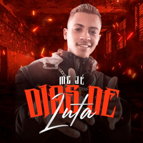 Dias de Luta ft. Mc Jé | Boomplay Music