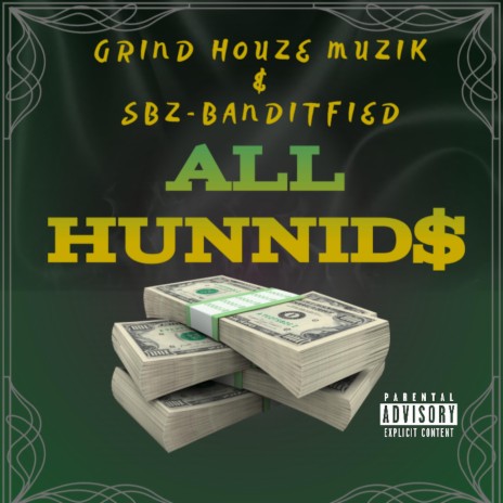 ALL HUNNIDS (feat. SBZ) | Boomplay Music