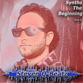 Synths the Beginning, Pt. 2