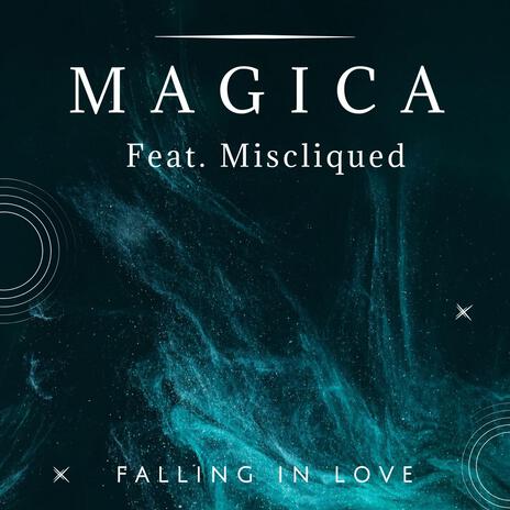 Falling In Love ft. Miscliqued | Boomplay Music