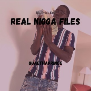 Real Nigga Files