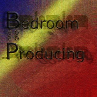 Bedroom (re)Producing