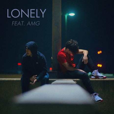 Lonely ft. AMG | Boomplay Music