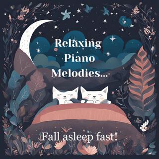 Relaxing Piano Melodies...