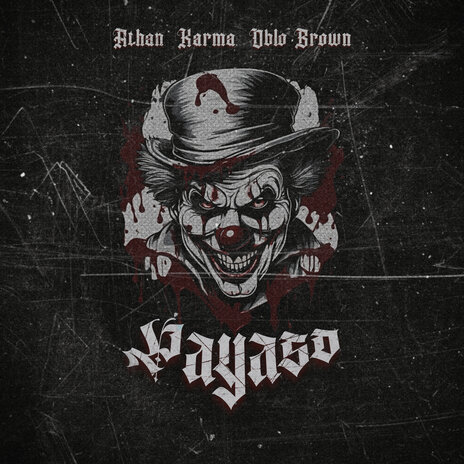 PAYASO ft. Karma & Oblo Brown | Boomplay Music