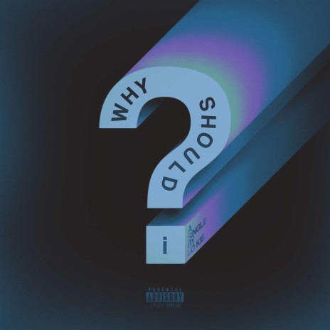 why should I? | Boomplay Music
