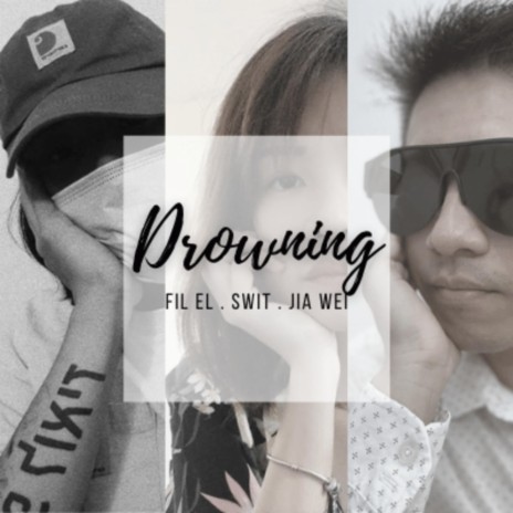 Drowning (Remix) ft. Fil El & Mangroove Band | Boomplay Music