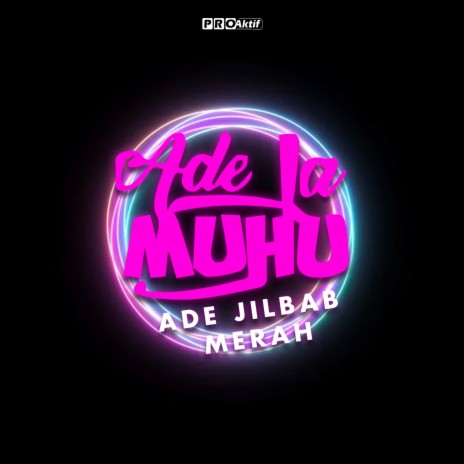 Ade Jilbab Merah | Boomplay Music