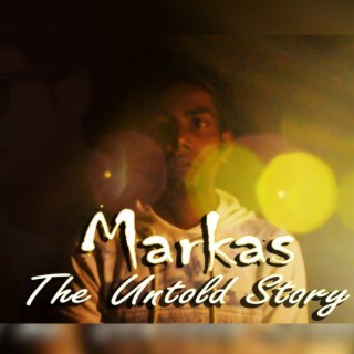 Markas The Untold Story