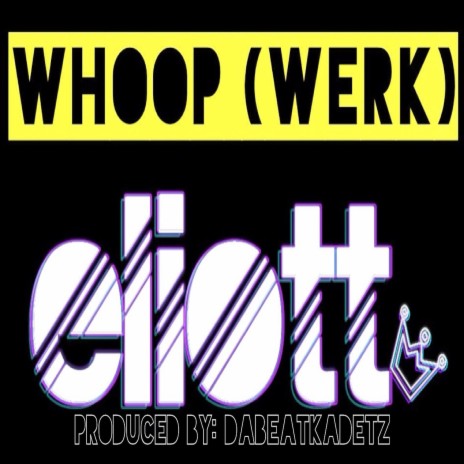 Whoop (Werk) | Boomplay Music