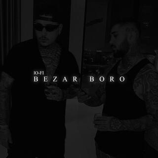 Bezar Boro (Lofi)