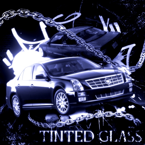 TINTED GLASS | Boomplay Music