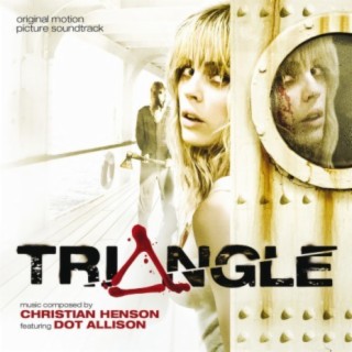 Triangle (Original Motion Picture Soundtrack) (feat. Dot Allison)