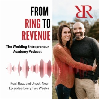 Welcome To From Ring To Revenue || Wedding Business Entrepreneur Podcast