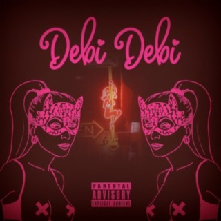 Debi Debi | Boomplay Music