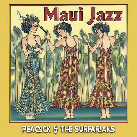 Maui Jazz ft. The Surfarians | Boomplay Music