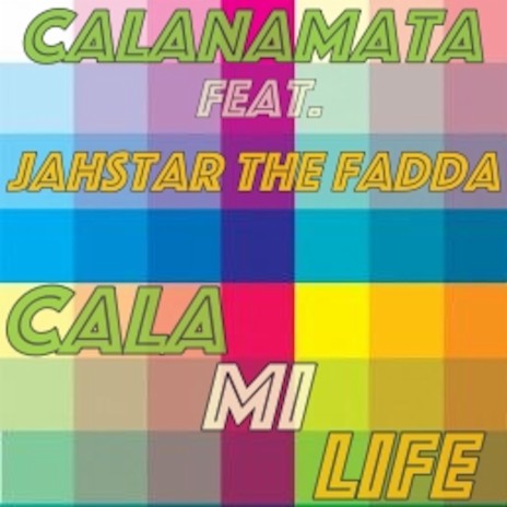 Cala mi Life (feat. Jahstar The Fadda)