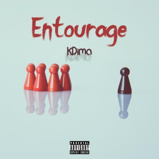 ENTOURAGE lyrics | Boomplay Music