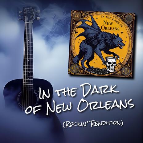 In the Dark of New Orleans (Rockin' Rendition) | Boomplay Music