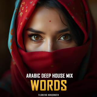 Words (Arabic Deep House Mix)