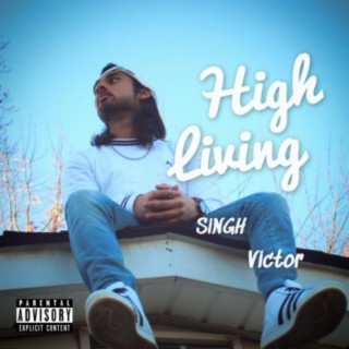 High Living (feat. Victor)