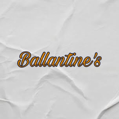 Ballantine’s ft. luusca & Mendes | Boomplay Music