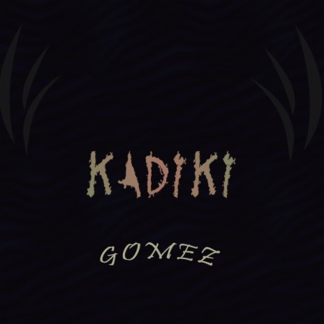 Kadiki | Boomplay Music