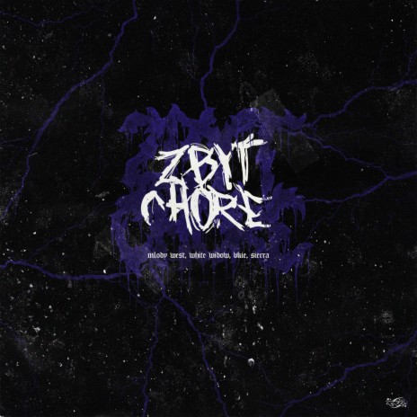 Zbyt chore ft. White Widow, vkie & Młody West | Boomplay Music