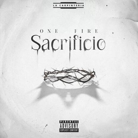 SACRIFICIO ft. La Carpintería | Boomplay Music