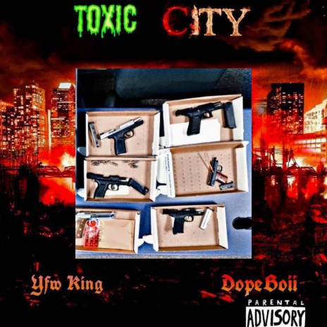 Toxic City ft. DOPEBOII | Boomplay Music