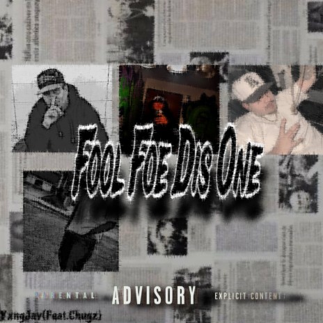 FoolFoeDisOne ft. Yxng Jay | Boomplay Music