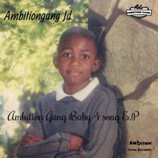 Ambition Gang Baby 4 song E.P