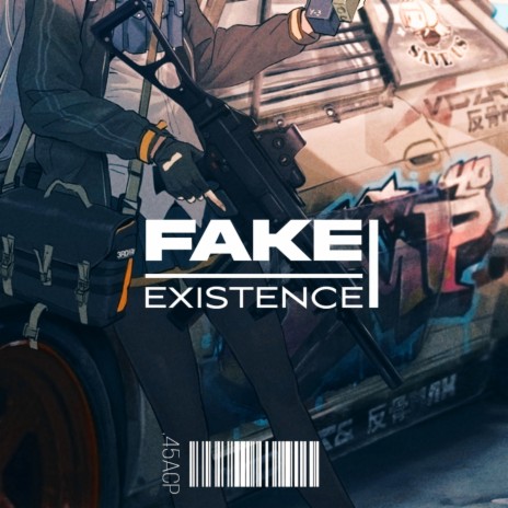 FAKE EXISTENCE | Boomplay Music