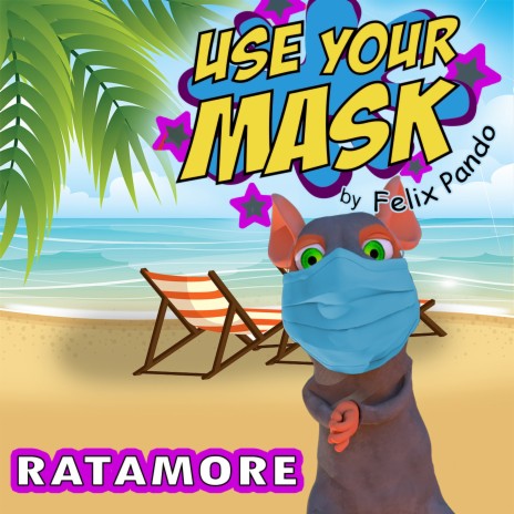 Ratamore - Use Your Mask