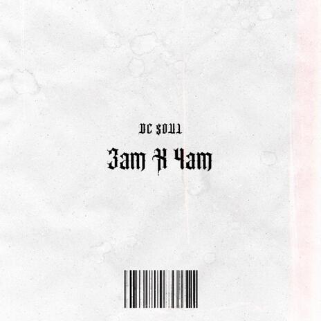 3am X 4am | Boomplay Music