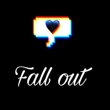 Fall Out | Boomplay Music