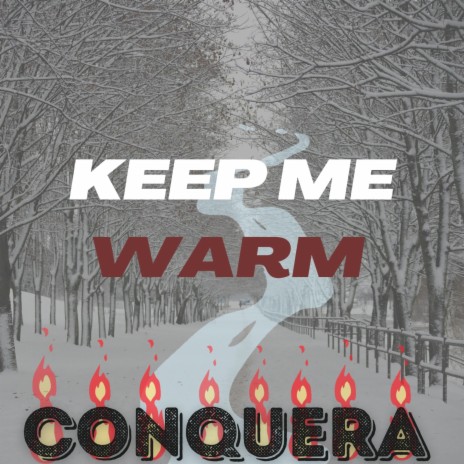 Keep Me Warm | Boomplay Music