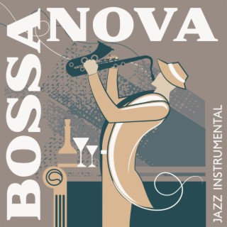 Bossa Nova Jazz Instrumental