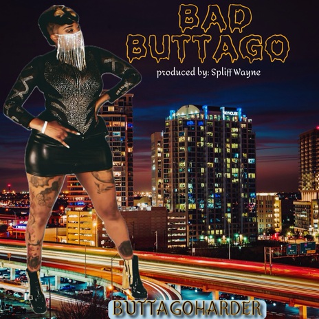 Bad ButtaGo | Boomplay Music