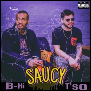 Saucy ft. B-Hi lyrics | Boomplay Music